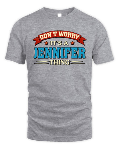 Don't Worry It's a Your Name Thing Funny Retro T-Shirt JENNIFER M1-57 / Unisex Standard T-Shirt / sport grey
