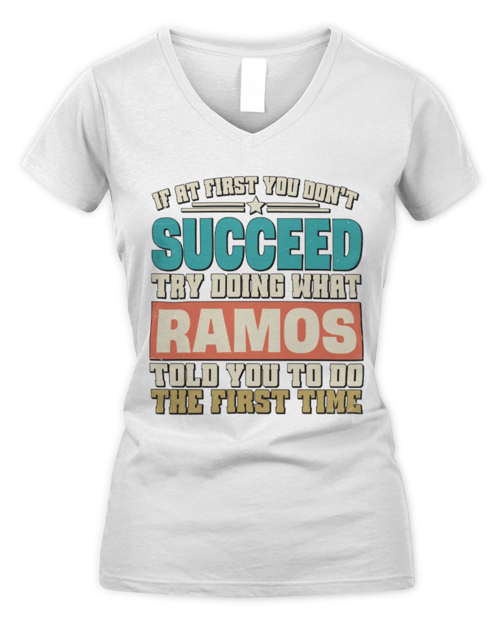 If at First You Don't Succeed Funny Vintage Shirt RAMOS M1-53 / Women's V-Neck T-Shirt / white