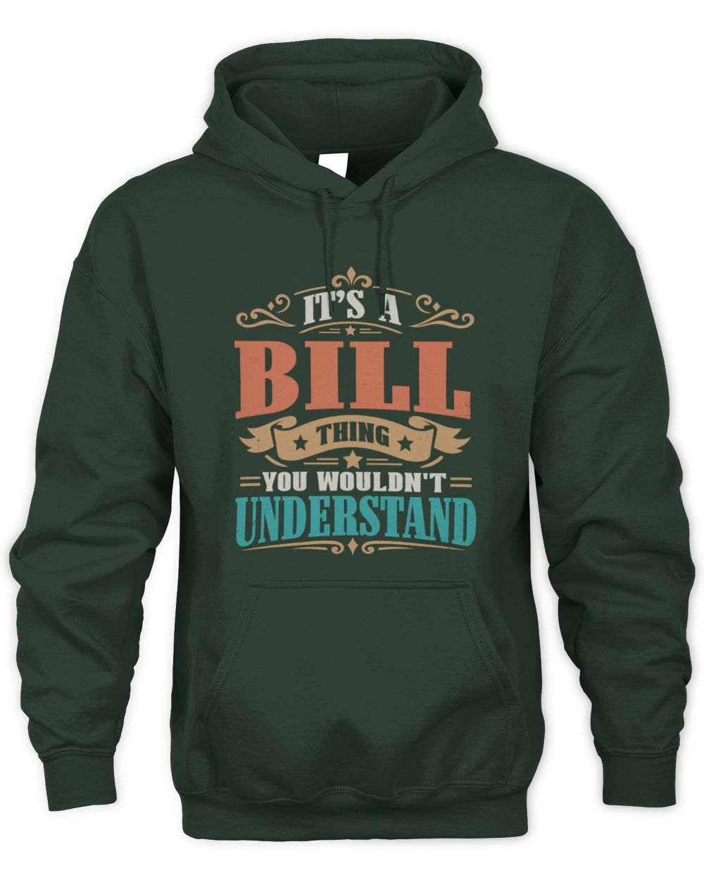 It’s a Name Thing Personalized Retro T-Shirt BILL M1-47 / Unisex Hoodie / forest green