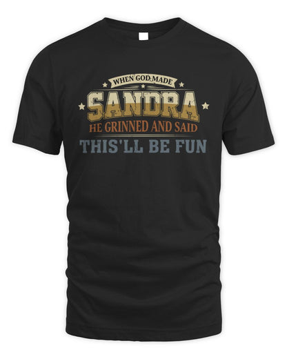 When God Made Your Name Funny Heritage T-Shirt SANDRA M1-80 / Unisex Standard T-Shirt / black