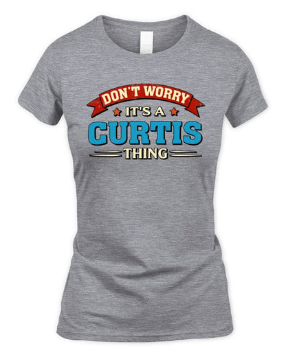 Don't Worry It's a Your Name Thing Funny Retro T-Shirt CURTIS M1-57 / Women's Standard T-Shirt / sport grey