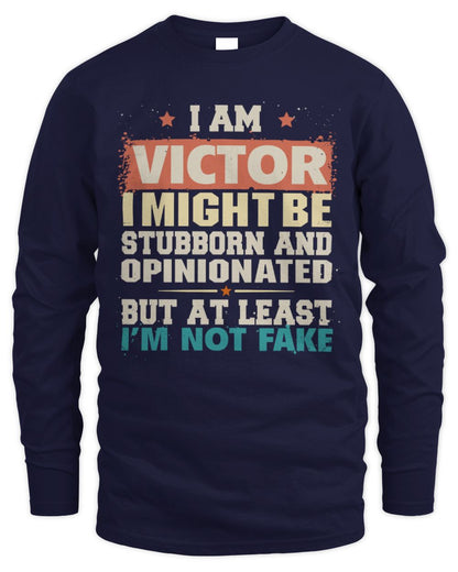 I Am Name I Might Be Stubborn and Opinionated Graphic T-Shirt VICTOR M1-72 / Men's Long Sleeved T-Shirt / navy