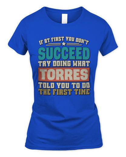 If at First You Don't Succeed Funny Vintage Shirt TORRES M1-53 / Women's Standard T-Shirt / royal