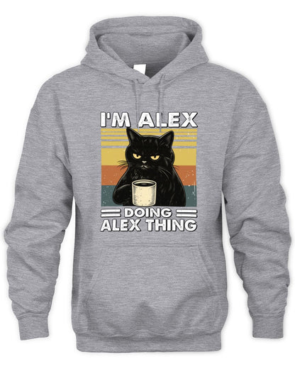 I'm Name Doing Name Thing Grumpy Black Cat Shirt ALEX M1-79 / Unisex Hoodie / sport grey