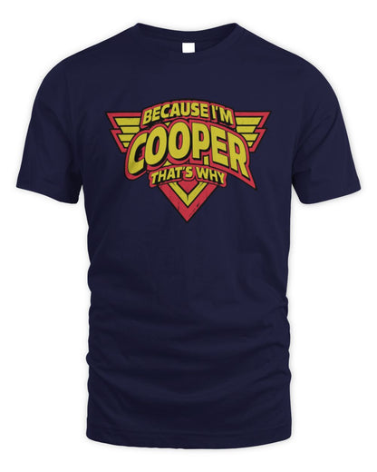 Because I'm Name That's Why Red and Yellow Logo Graphic T-Shirt COOPER M1-75 / Unisex Standard T-Shirt / navy