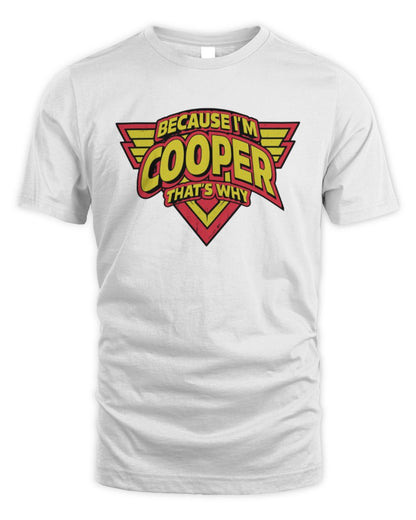 Because I'm Name That's Why Red and Yellow Logo Graphic T-Shirt COOPER M1-75 / Unisex Standard T-Shirt / white