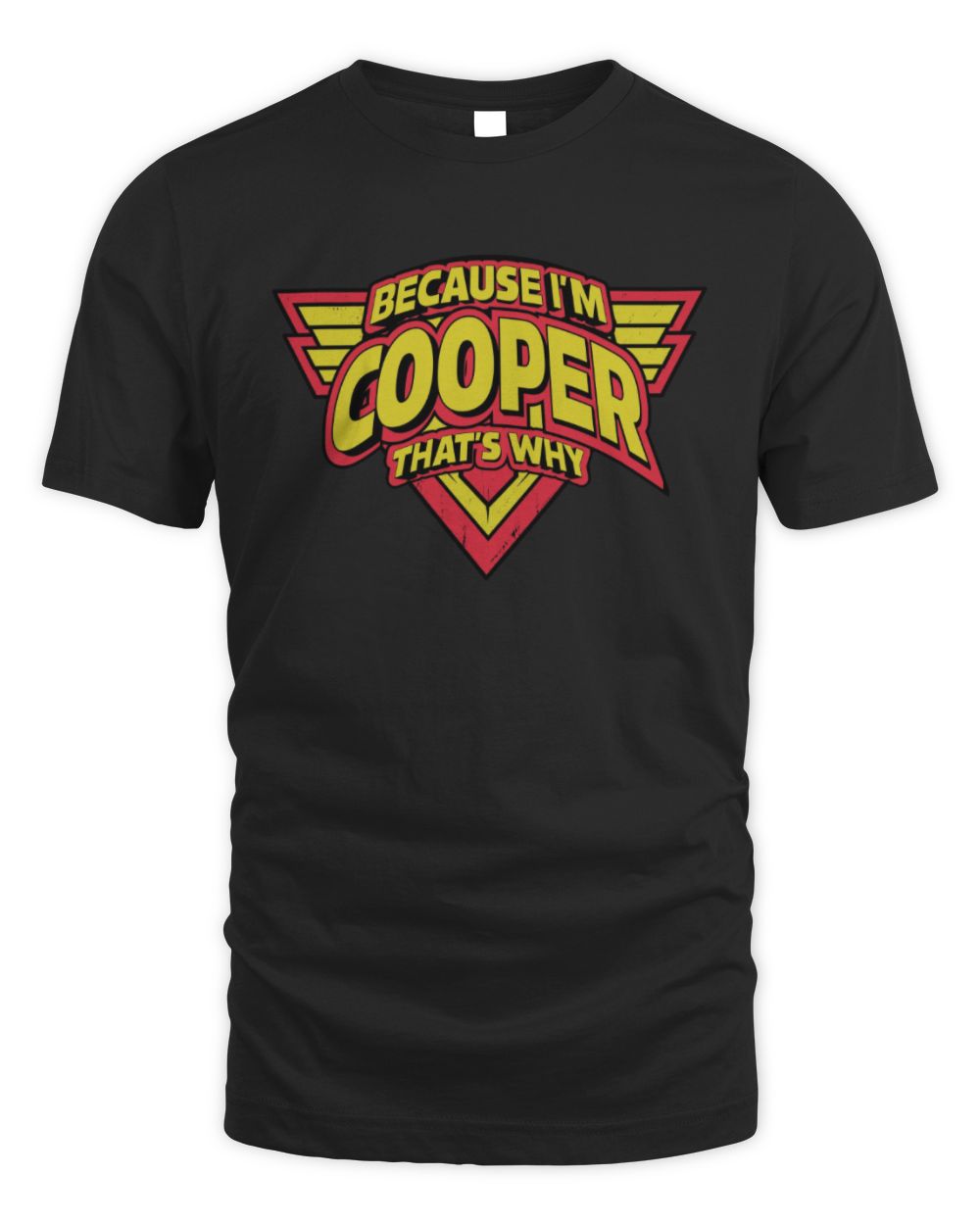 Because I'm Name That's Why Red and Yellow Logo Graphic T-Shirt COOPER M1-75 / Unisex Standard T-Shirt / black