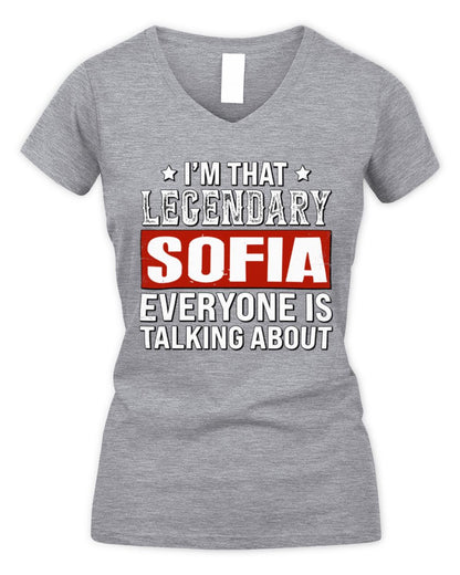 I'm That Legendary Name Everyone Is Talking About Funny Graphic T-Shirt SOFIA M1-73 / Women's V-Neck T-Shirt / sport grey