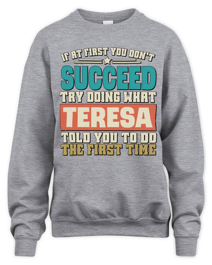 If at First You Don't Succeed Funny Vintage Shirt TERESA M1-53 / Unisex Sweatshirt / sport grey