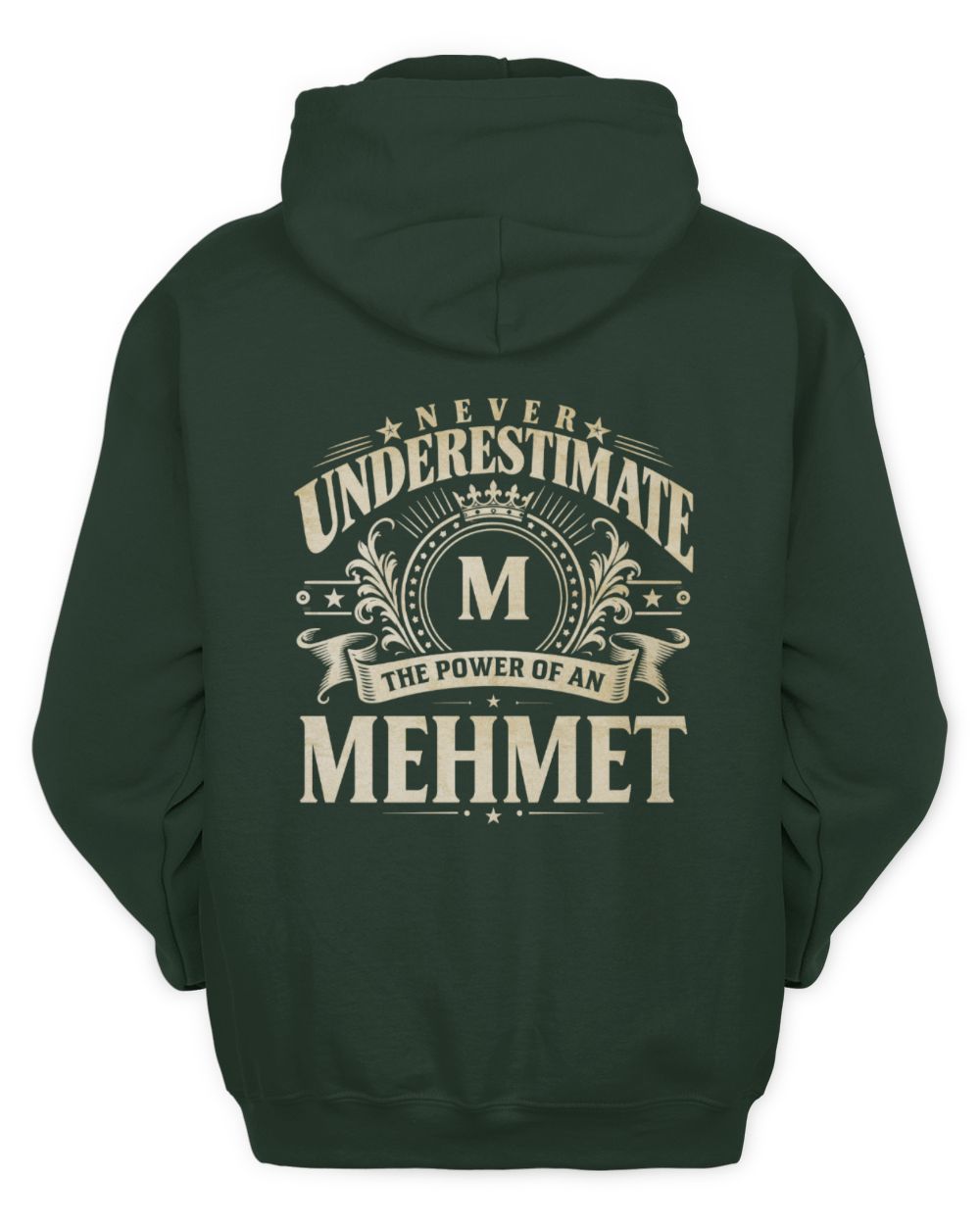 Never Underestimate Your Name Luxury Logo Shirt MEHMET M1-63 / Unisex Hoodie / forest green