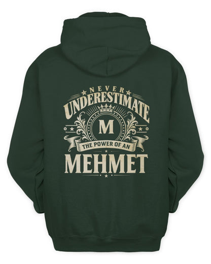 Never Underestimate Your Name Luxury Logo Shirt MEHMET M1-63 / Unisex Hoodie / forest green