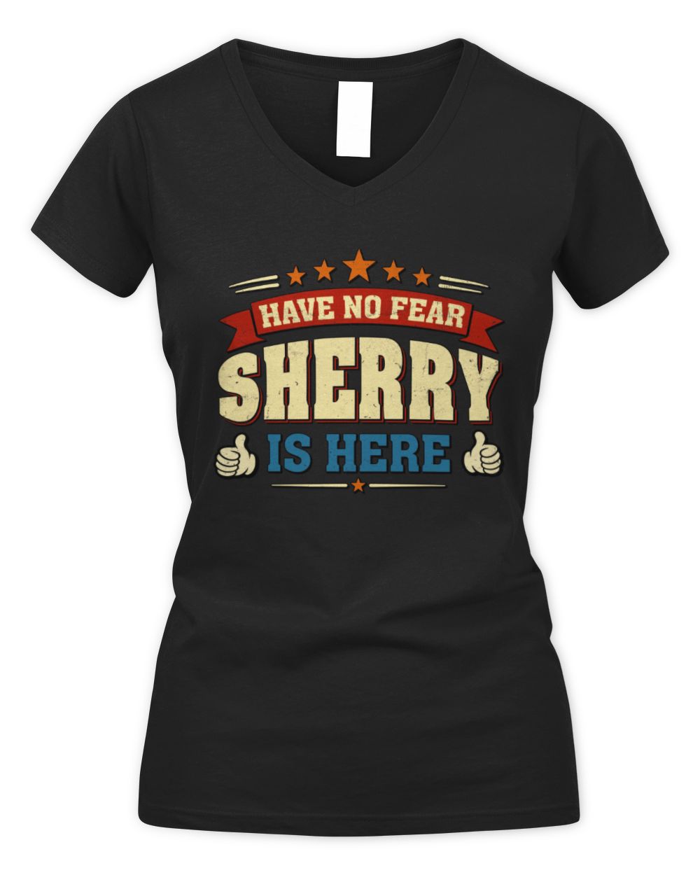 Have No Fear Your Name Is Here Cool Graphic T-Shirt SHERRY M1-71 / Women's V-Neck T-Shirt / black