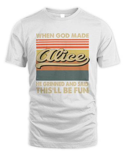 When God Made Your Name He Grinned Vintage T-Shirt ALICE M1-55 / Unisex Standard T-Shirt / white
