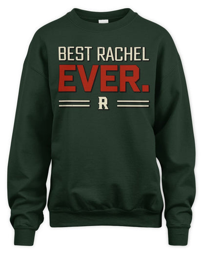 Best Your Name Ever Cool Shirt RACHEL M1-58 / Unisex Sweatshirt / forest green