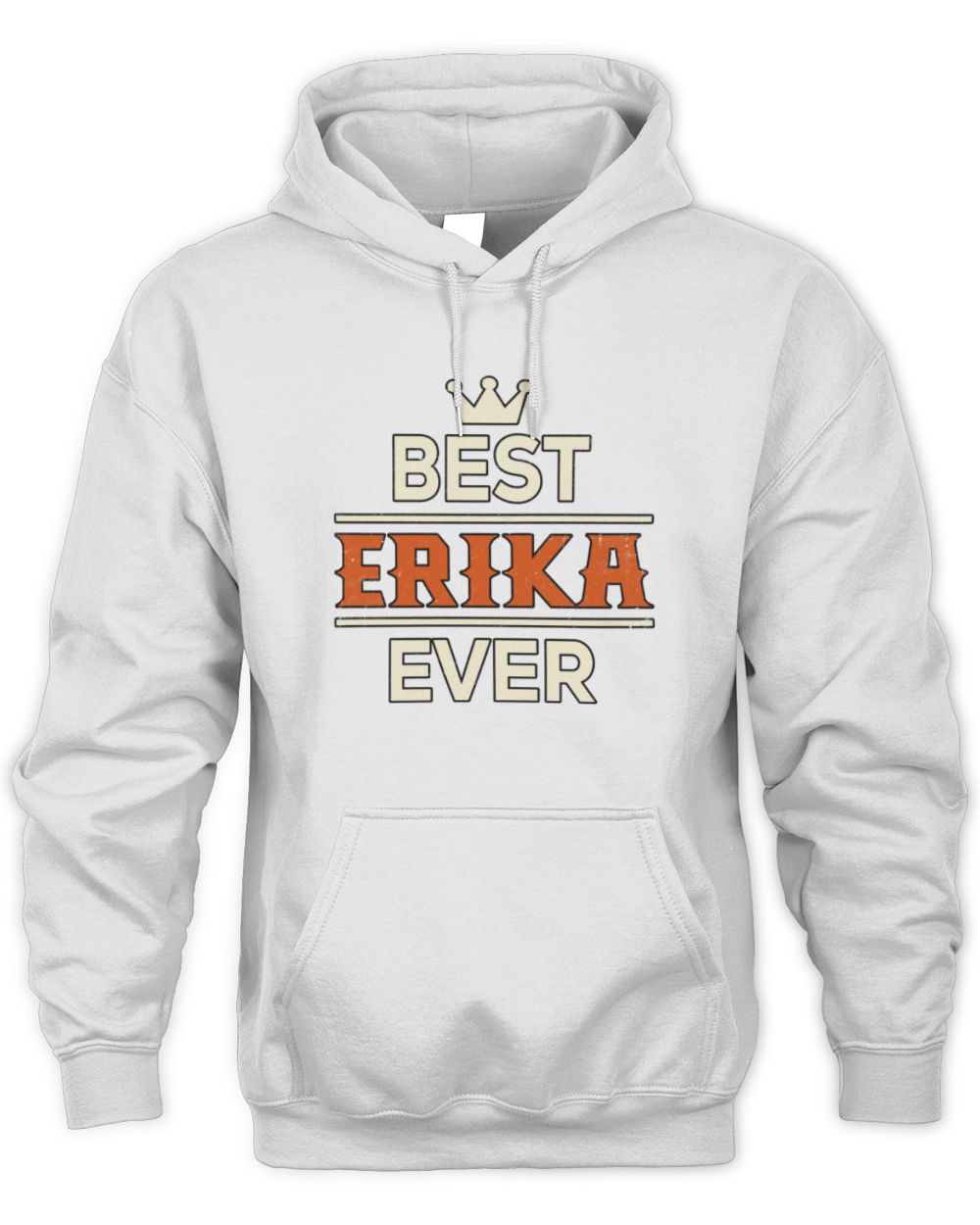 Best Your Name With Crown Shirt ERIKA M1-59 / Unisex Hoodie / white