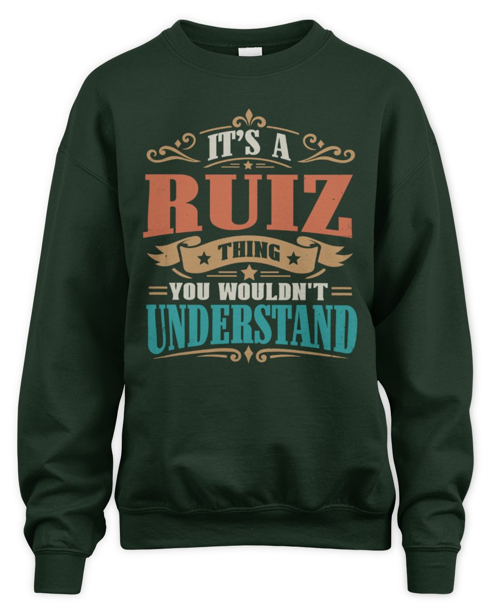 It’s a Name Thing Personalized Retro T-Shirt RUIZ M1-47 / Unisex Sweatshirt / forest green