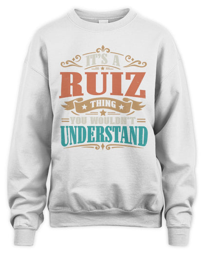 It’s a Name Thing Personalized Retro T-Shirt RUIZ M1-47 / Unisex Sweatshirt / white