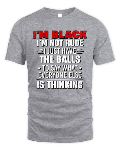 I'm Name I'm Not Rude I Just Have The Balls Funny T-Shirt BLACK M1-46 / Unisex Standard T-Shirt / sport grey