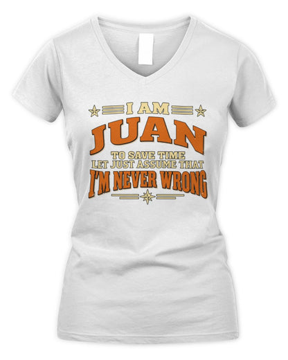I'm Name Let's Just Assume I'm Never Wrong Retro Shirt JUAN M1-64 / Women's V-Neck T-Shirt / white
