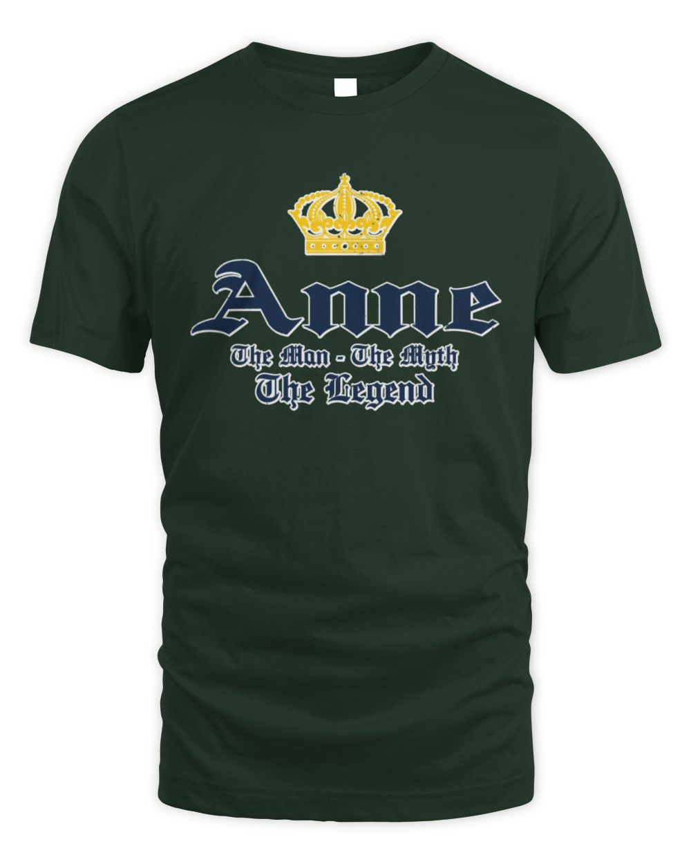 The Man The Myth The Legend Corona Beer T-Shirt ANNE M1-S83 / Unisex Standard T-Shirt / forest green