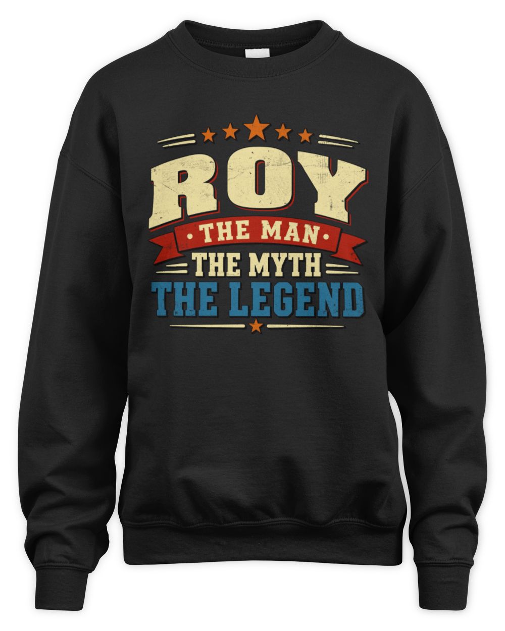The Man The Myth The Legend Ribbon Vintage T-Shirt ROY M1-56 / Unisex Sweatshirt / black