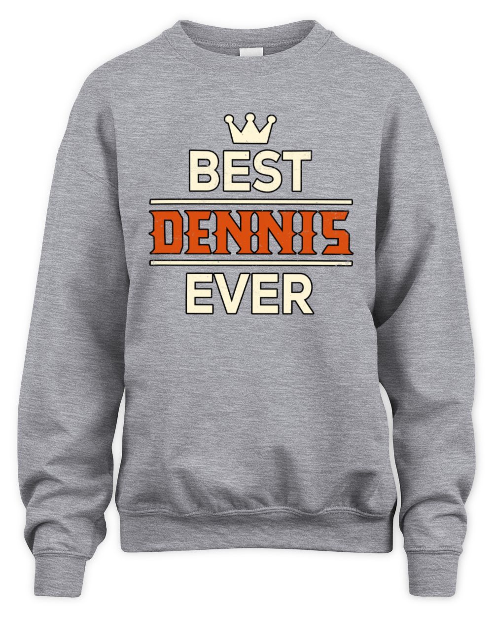 Best Your Name With Crown Shirt DENNIS M1-59 / Unisex Sweatshirt / sport grey
