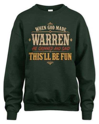 When God Made Your Name Funny Western T-Shirt WARREN M1-81 / Unisex Sweatshirt / forest green