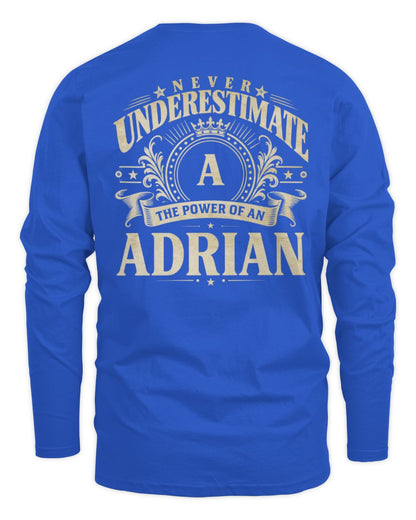 Never Underestimate Your Name Luxury Logo Shirt ADRIAN M1-63 / Men's Long Sleeved T-Shirt / royal