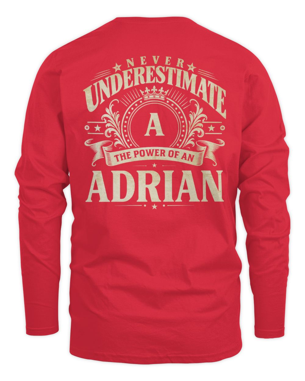 Never Underestimate Your Name Luxury Logo Shirt ADRIAN M1-63 / Men's Long Sleeved T-Shirt / red