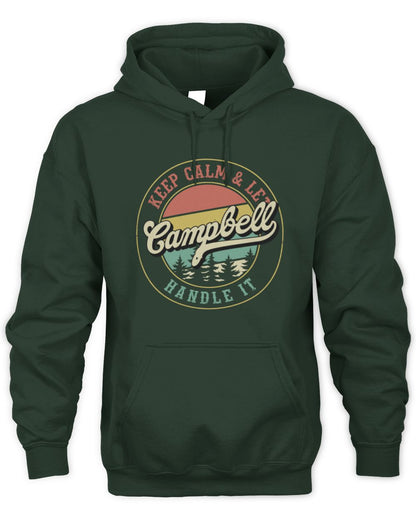 Keep Calm Let Your Name Handle It Retro T-Shirt CAMPBELL M1-54 / Unisex Hoodie / forest green
