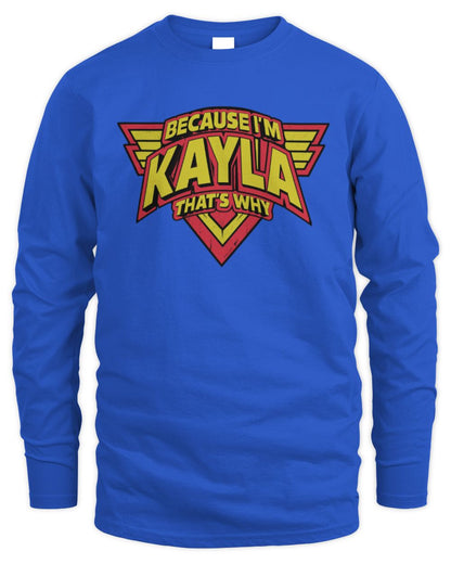 Because I'm Name That's Why Red and Yellow Logo Graphic T-Shirt KAYLA M1-75 / Men's Long Sleeved T-Shirt / royal