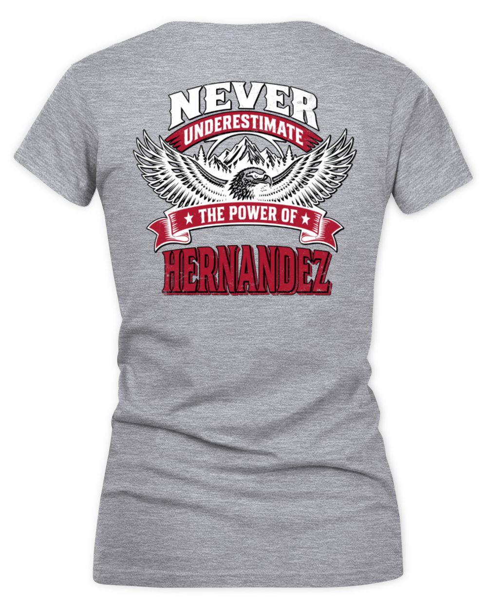 Never Underestimate Your Name Eagle Mountain Shirt HERNANDEZ M1-61 / Women's V-Neck T-Shirt / sport grey