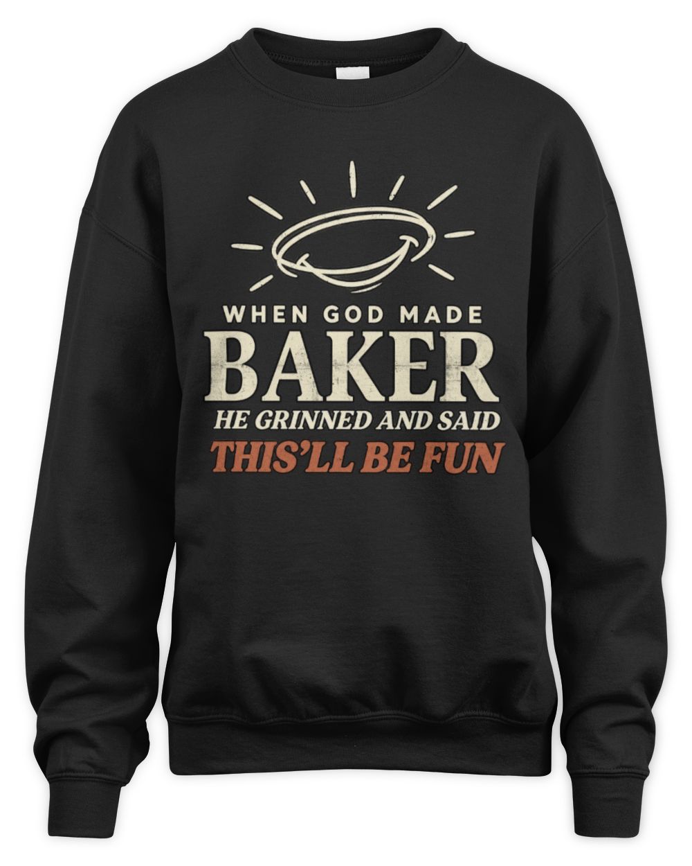 When God Made Your Name Funny Western T-Shirt T-Shirt BAKER M1-S82 / Unisex Sweatshirt / black