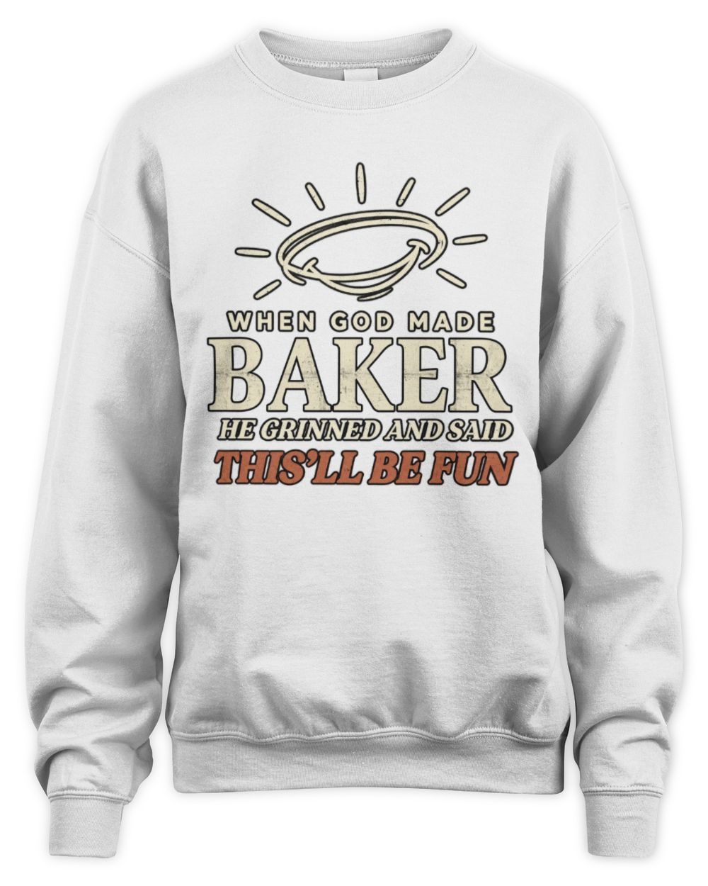 When God Made Your Name Funny Western T-Shirt T-Shirt BAKER M1-S82 / Unisex Sweatshirt / white
