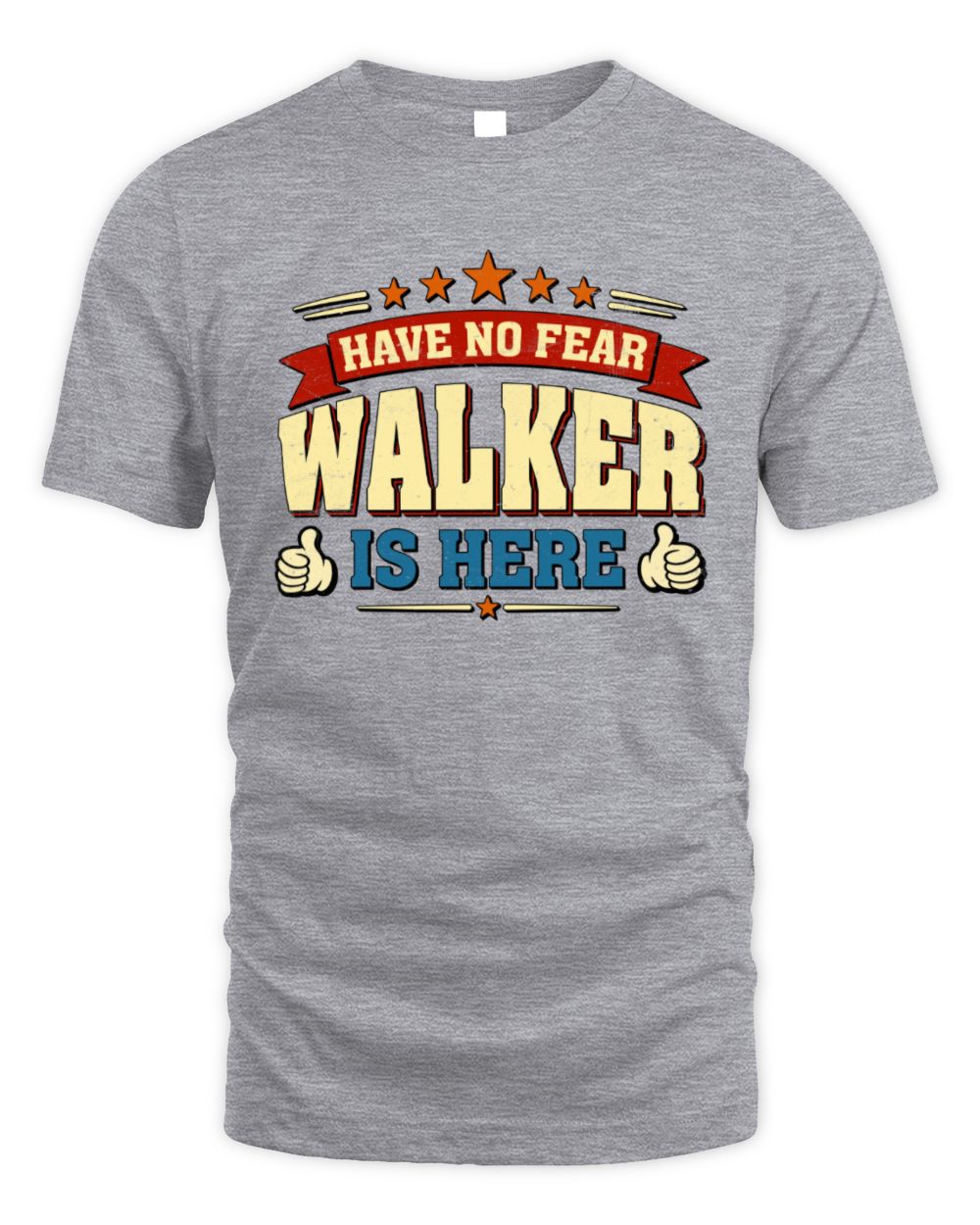 Have No Fear Your Name Is Here Cool Graphic T-Shirt WALKER M1-71 / Unisex Standard T-Shirt / sport grey