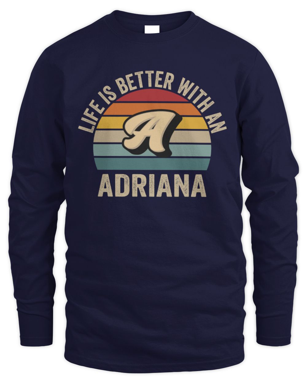 Life Is Better with Name Vintage Sun Shirt ADRIANA M1-50 / Men's Long Sleeved T-Shirt / navy