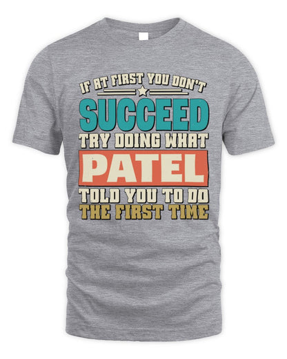 If at First You Don't Succeed Funny Vintage Shirt PATEL M1-53 / Unisex Standard T-Shirt / sport grey