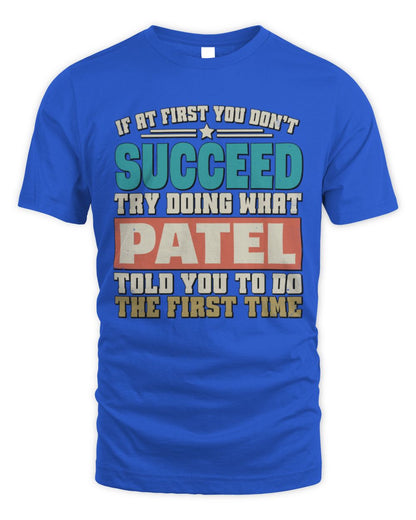 If at First You Don't Succeed Funny Vintage Shirt PATEL M1-53 / Unisex Standard T-Shirt / royal
