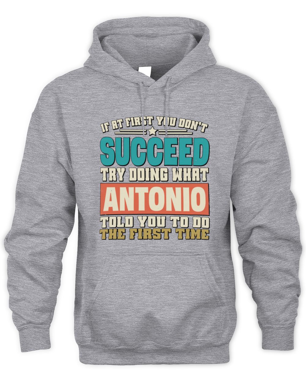 If at First You Don't Succeed Funny Vintage Shirt ANTONIO M1-53 / Unisex Hoodie / sport grey