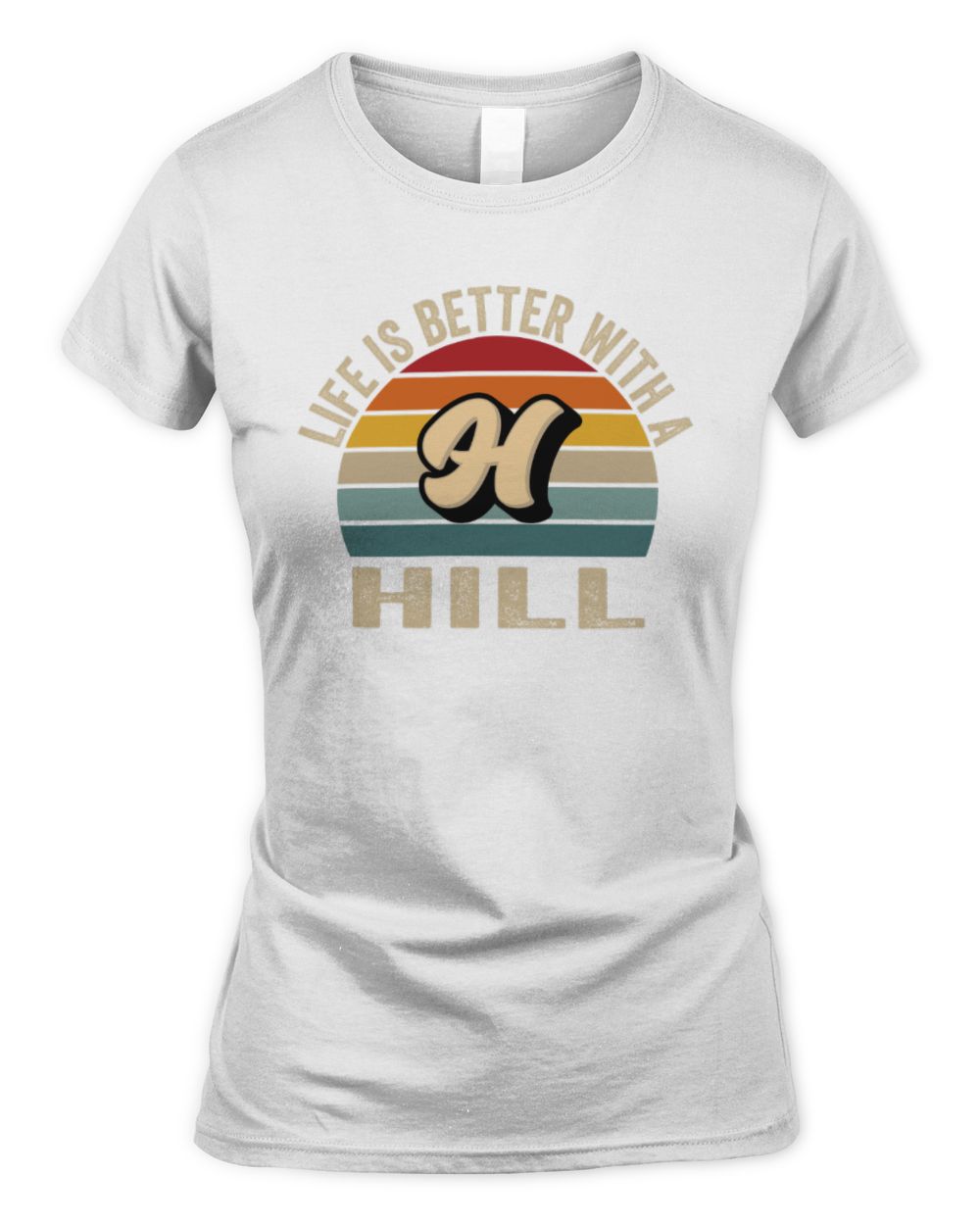 Life Is Better with Name Vintage Sun Shirt HILL M1-50 / Women's Standard T-Shirt / white