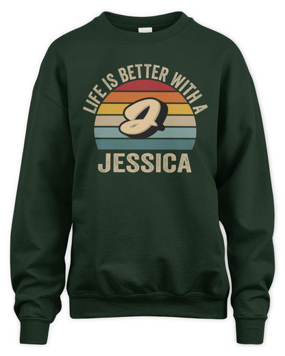 Life Is Better with Name Vintage Sun Shirt JESSICA M1-50 / Unisex Sweatshirt / forest green