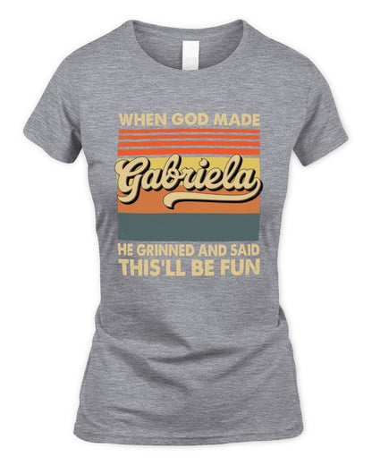 When God Made Your Name He Grinned Vintage T-Shirt GABRIELA M1-55 / Women's Standard T-Shirt / sport grey