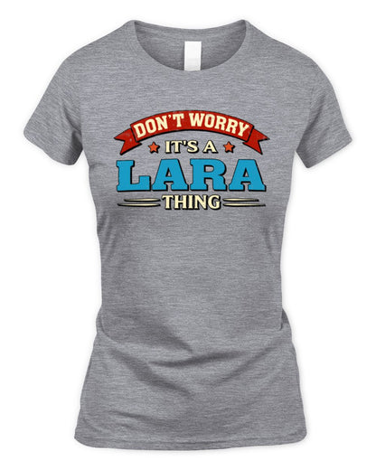 Don't Worry It's a Your Name Thing Funny Retro T-Shirt LARA M1-57 / Women's Standard T-Shirt / sport grey