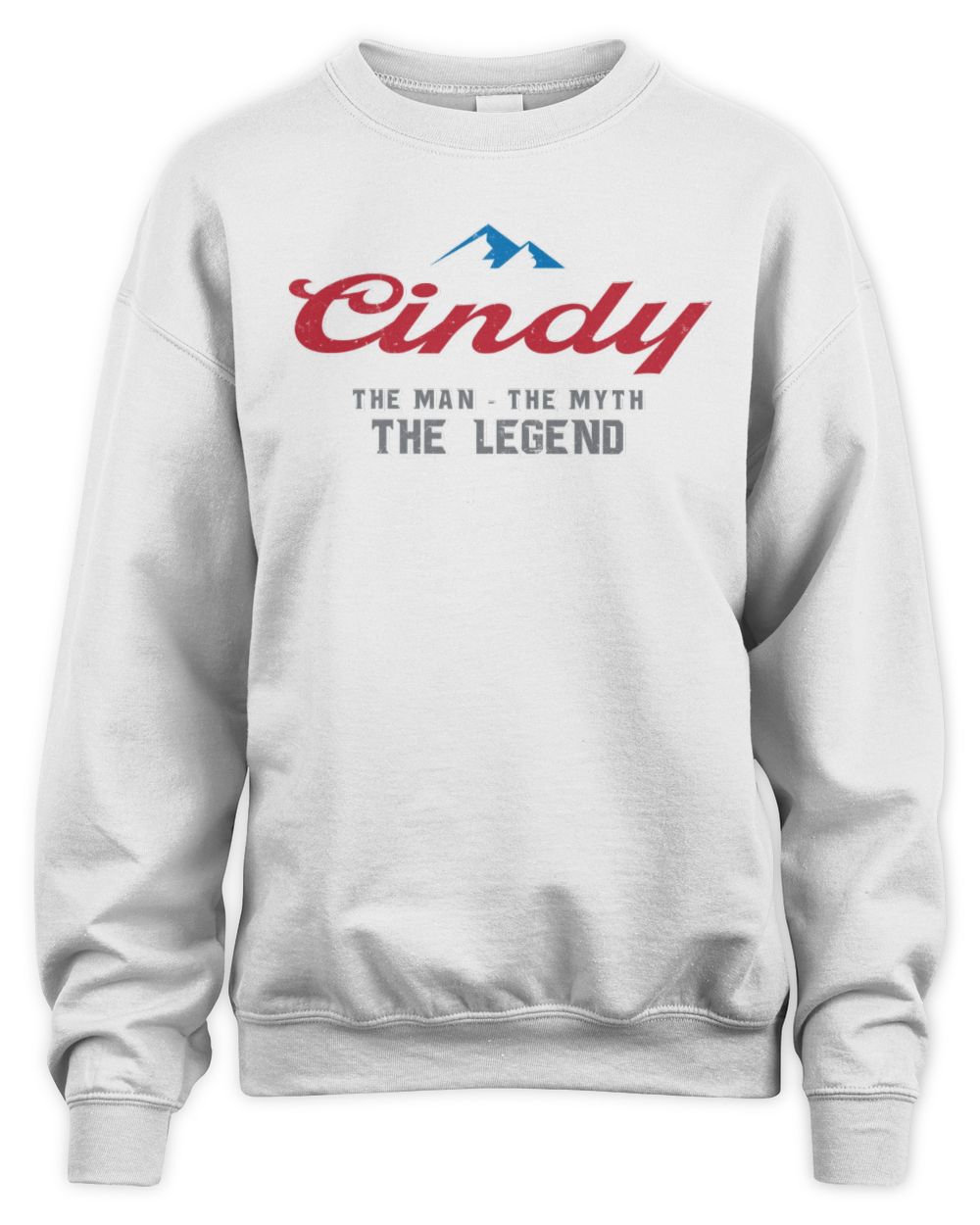The Man The Myth The Legend Coors Light Beer T-Shirt CINDY M1-S84 / Unisex Sweatshirt / white