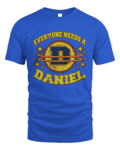 Everyone Needs a Your Name Shirt DANIEL M1-76 / Unisex Standard T-Shirt / royal