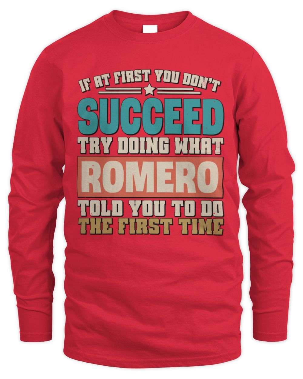 If at First You Don't Succeed Funny Vintage Shirt ROMERO M1-53 / Men's Long Sleeved T-Shirt / red
