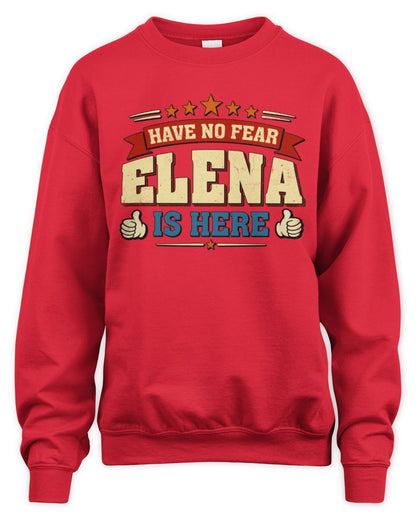 Have No Fear Your Name Is Here Cool Graphic T-Shirt ELENA M1-71 / Unisex Sweatshirt / red
