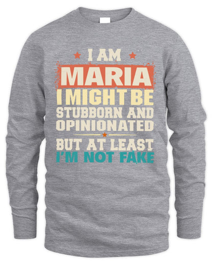 I Am Name I Might Be Stubborn and Opinionated Graphic T-Shirt MARIA M1-72 / Men's Long Sleeved T-Shirt / sport grey