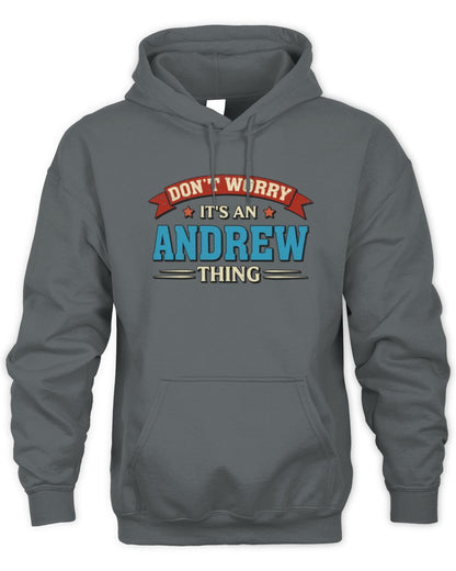 Don't Worry It's a Your Name Thing Funny Retro T-Shirt ANDREW M1-57 / Unisex Hoodie / charcoal