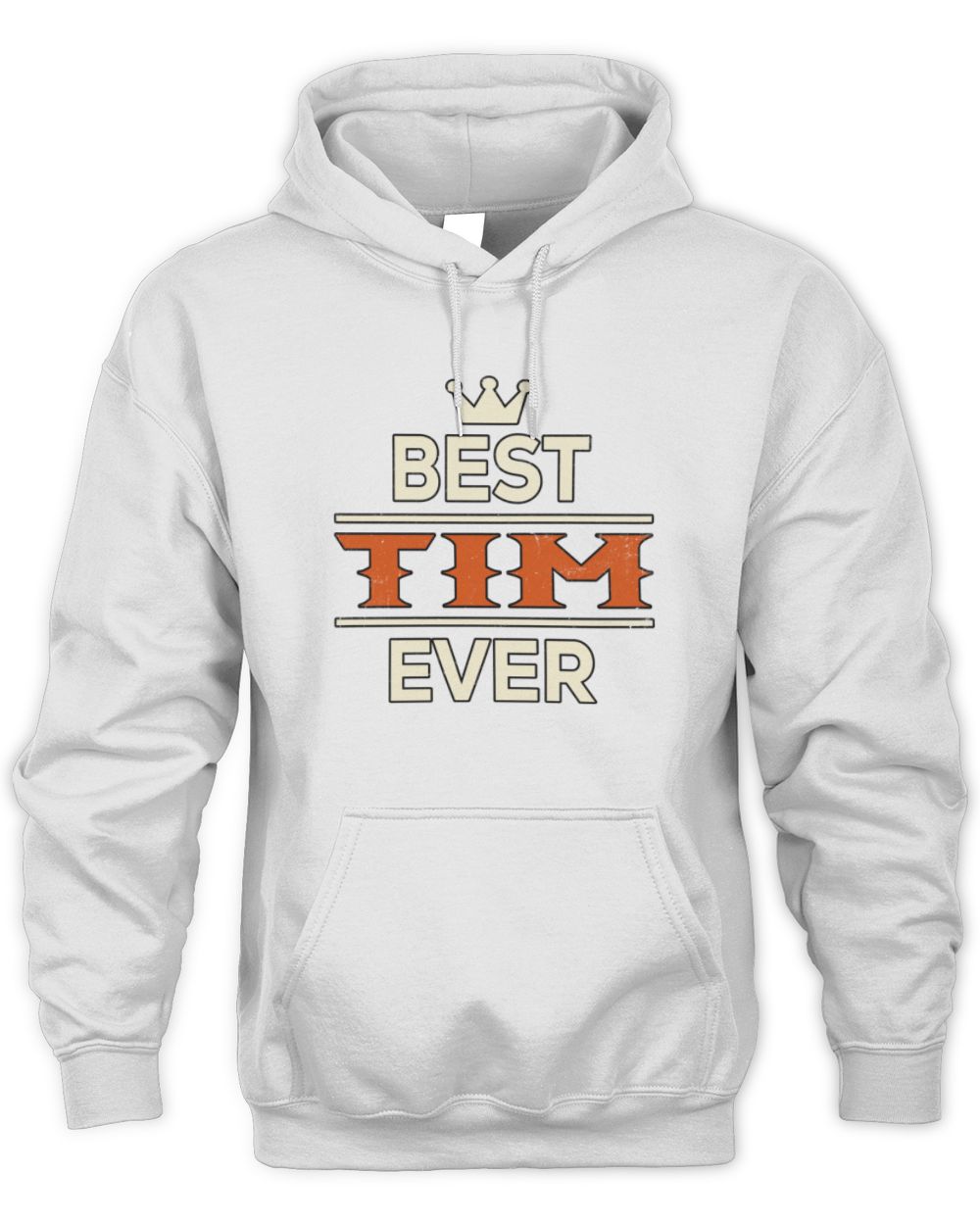 Best Your Name With Crown Shirt TIM M1-59 / Unisex Hoodie / white